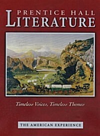Prentice Hall Literature Timeless Voices Timless Themes Student Edition Grade 11 Revised 7th Edition 2005c (Hardcover)