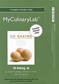 2012 Myculinarylab with Pearson Etext -- Access Card -- For on Baking (Hardcover, 3, Revised)