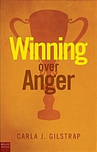 Winning Over Anger (Paperback)