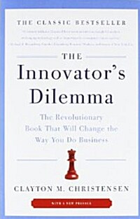 [중고] The Innovators Dilemma: The Revolutionary Book That Will Change the Way You Do Business (Paperback)