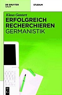 Erfolgreich Recherchieren - Germanistik (Paperback)