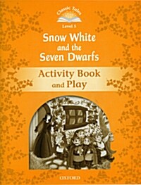Classic Tales Second Edition: Level 5: Snow White and the Seven Dwarfs Activity Book & Play (Paperback, 2 Revised edition)