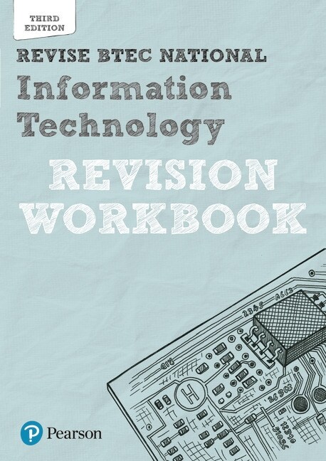 Revise BTEC National Information Technology Revision Workbook : Third edition (Paperback, 3 ed)