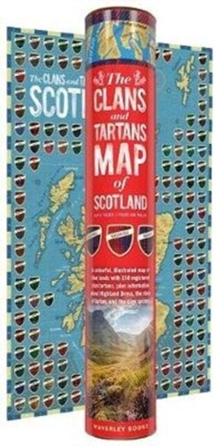 The Clans and Tartans Map of Scotland : Folded, Rolled, Tubed - A colourful, illustrated map of clan lands with 150 registered clan tartans, plus info (Paperback)