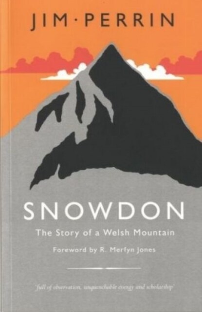 Snowdon - Story of a Welsh Mountain, The (Paperback)