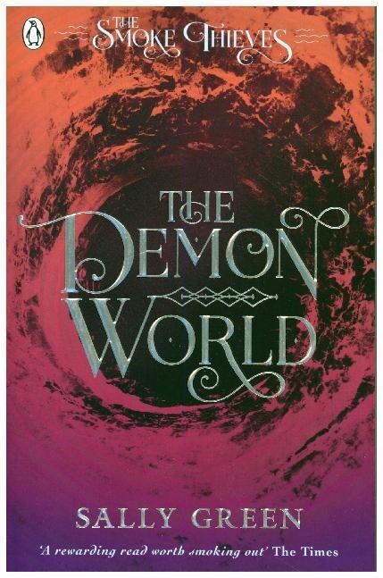 The Demon World (The Smoke Thieves Book 2) (Paperback)