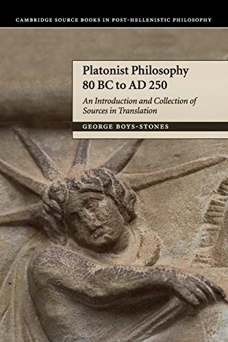 Platonist Philosophy 80 BC to AD 250 : An Introduction and Collection of Sources in Translation (Paperback)
