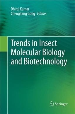 Trends in Insect Molecular Biology and Biotechnology (Paperback, Softcover Repri)