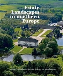 ESTATE LANDSCAPES IN NORTHERN EUROPE (Hardcover)