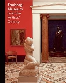 Faaborg Museum and the Artists Colony (Hardcover)