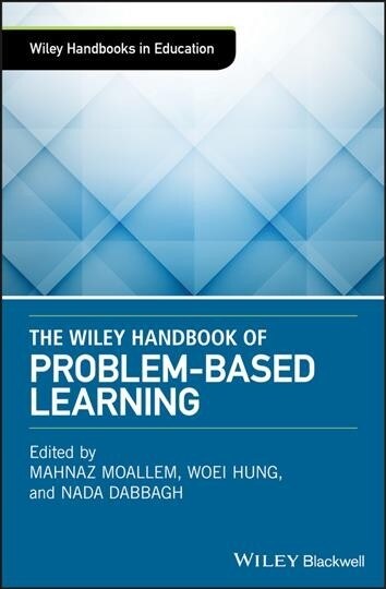 The Wiley Handbook of Problem-Based Learning (Hardcover)