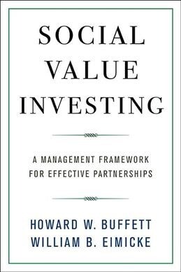 Social Value Investing: A Management Framework for Effective Partnerships (Paperback)