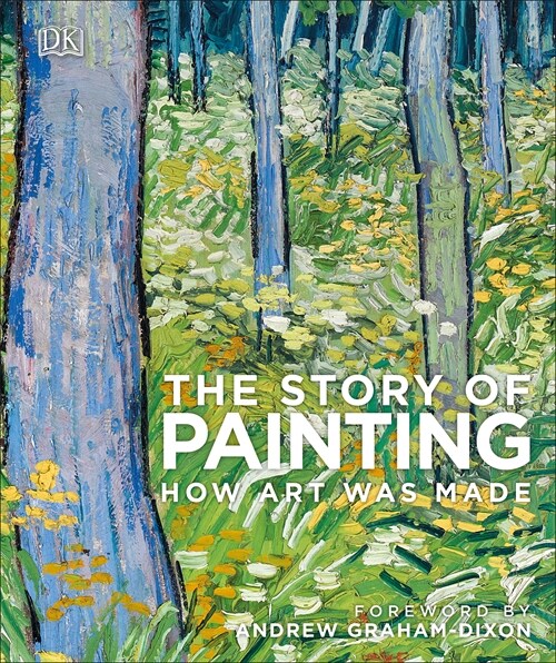 The Story of Painting : How art was made (Hardcover)