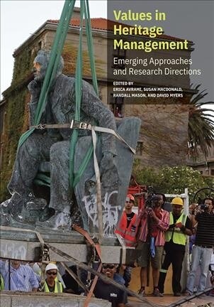 Values in Heritage Management: Emerging Approaches and Research Directions (Paperback)