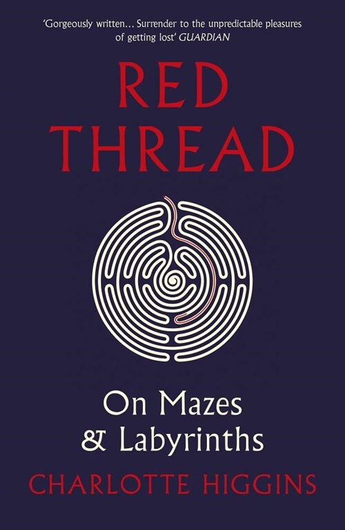 Red Thread : On Mazes and Labyrinths (Paperback)