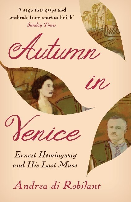 Autumn in Venice : Ernest Hemingway and His Last Muse (Paperback, Main)