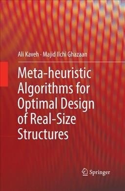 Meta-Heuristic Algorithms for Optimal Design of Real-Size Structures (Paperback, Softcover Repri)