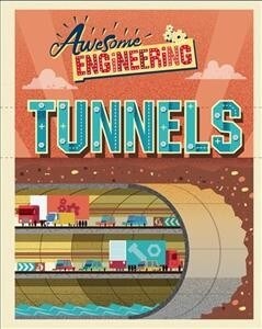 Awesome Engineering: Tunnels (Paperback)