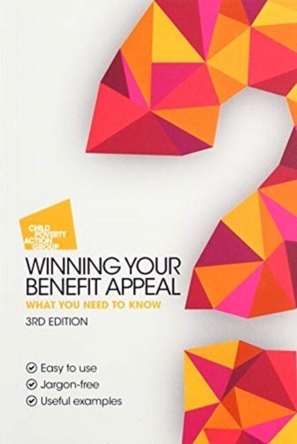 Winning Your Benefit Appeal : What you need to know (Paperback, 3 ed)