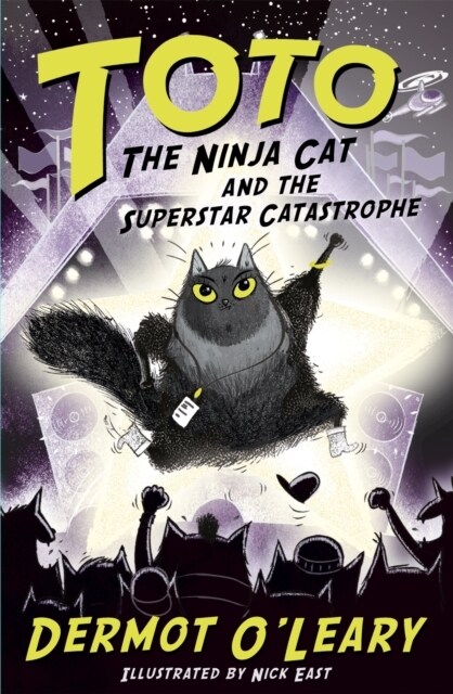 Toto the Ninja Cat and the Superstar Catastrophe : Book 3 (Hardcover)