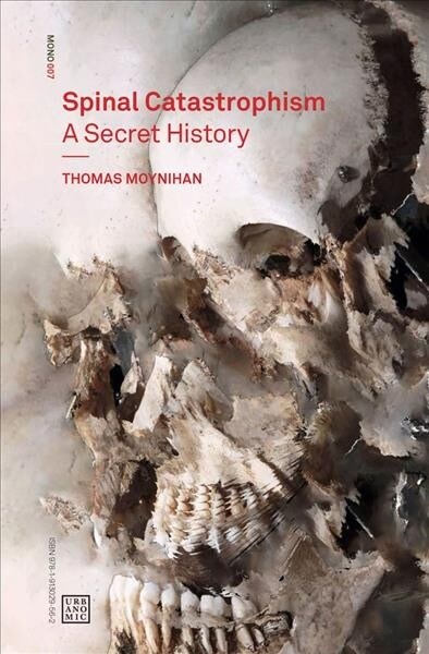 Spinal Catastrophism : A Secret History (Paperback)