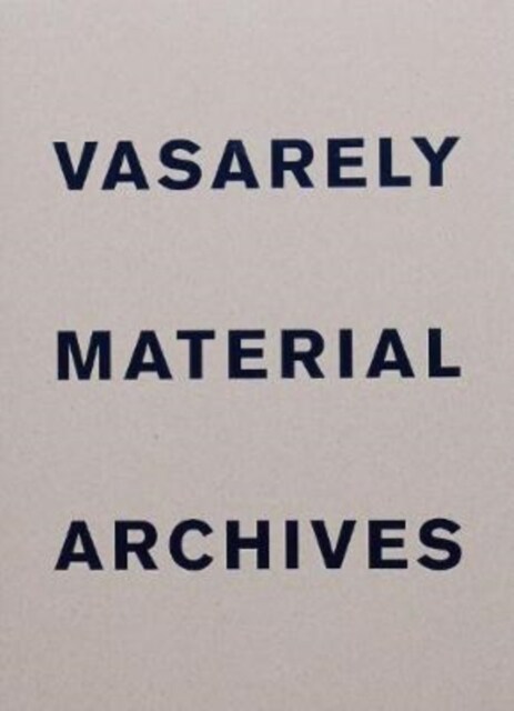 Vasarely Material Archives (Paperback)