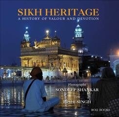 Sikh Heritage: A History of Valour and Devotion (Hardcover)