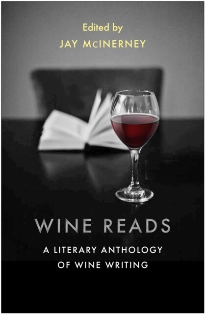 Wine Reads : A Literary Anthology of Wine Writing (Paperback, Main)