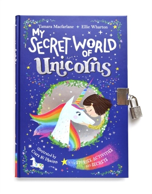 My Secret World of Unicorns : lockable story and activity book (Hardcover)