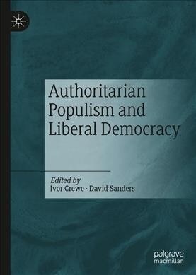 Authoritarian Populism and Liberal Democracy (Hardcover, 2020)