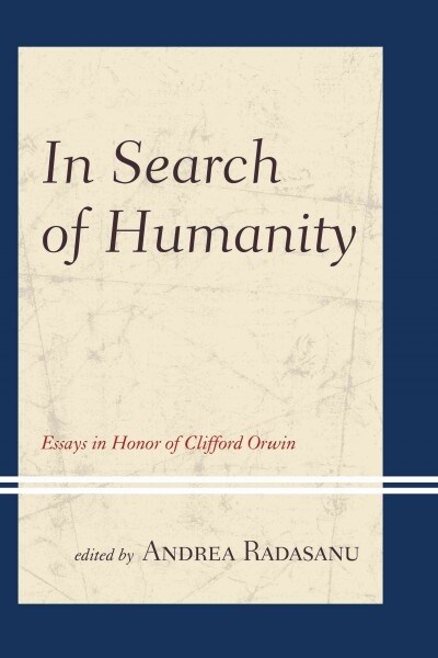 In Search of Humanity: Essays in Honor of Clifford Orwin (Paperback)