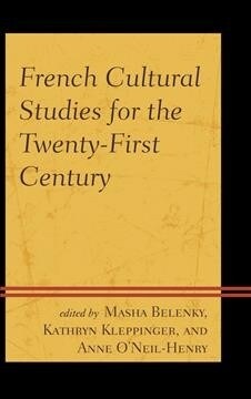 French Cultural Studies for the Twenty-First Century (Paperback)