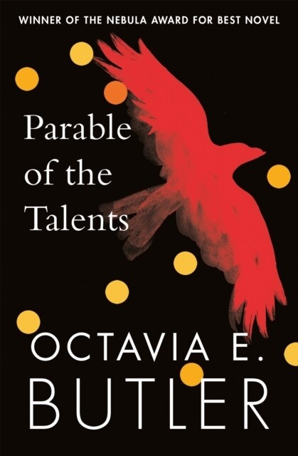 Parable of the Talents : winner of the Nebula Award (Paperback)