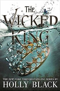 The Wicked King (The Folk of the Air #2) (Paperback)