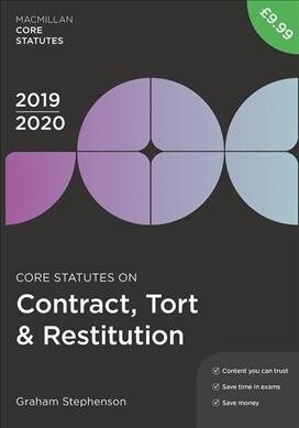 Core Statutes on Contract, Tort & Restitution 2019-20 (Paperback, 4 ed)