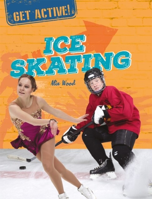 Get Active!: Ice Skating (Hardcover)