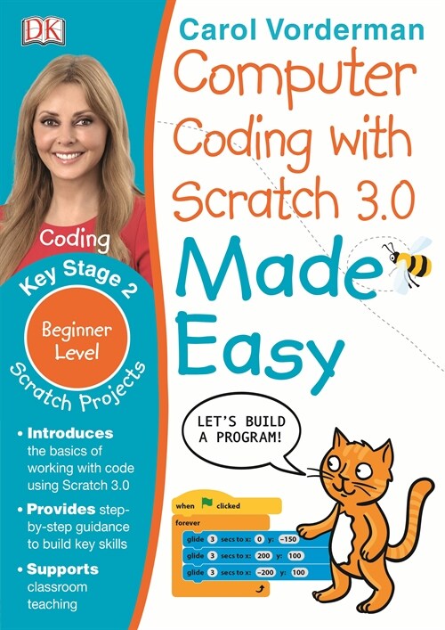 Computer Coding with Scratch 3.0 Made Easy, Ages 7-11 (Key Stage 2) : Beginner Level Computer Coding Exercises (Paperback)