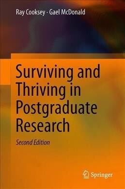 Surviving and Thriving in Postgraduate Research (Hardcover, 2, 2019)