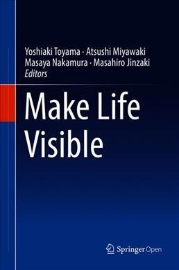 Make Life Visible (Hardcover, 2020)