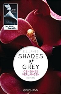 Shades of Grey - Geheimes Verlangen (Taschenbuch)