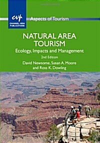 Natural Area Tourism : Ecology, Impacts and Management (Paperback, 2 Revised edition)