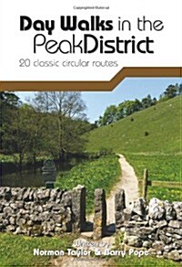 Day Walks in the Peak District : 20 classic circular routes (Paperback, Reprinted with updates in August 2018.)