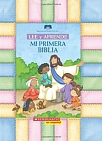 Lee Y Aprende: Mi Primera Biblia (My First Read and Learn Bible) (Board Books)