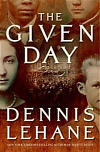 The Given Day (Hardcover, Deckle Edge)