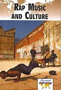 Rap Music and Culture (Paperback)
