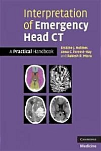 Interpretation of Emergency Head CT : A Practical Handbook (Paperback)