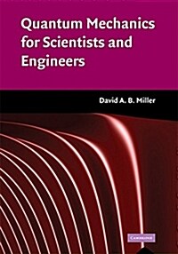 Quantum Mechanics for Scientists and Engineers (Hardcover)