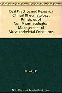 Best Practice and Research Clinical Rheumatology: Principles of Non-Pharmacological Management of Musculoskeletal Conditions (Paperback, New)