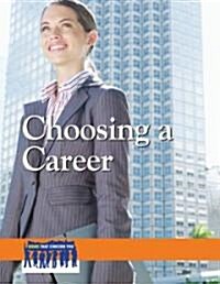 Choosing a Career (Library Binding)