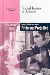 Issues of Class in Jane Austens Pride and Prejudice (Library Binding)